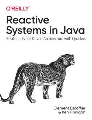 Reactive Systems in Java - Resilient, Event-Driven Architecture with Quarkus (Escoffier Clement)(Paperback / softback)