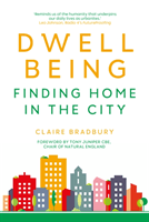 Dwellbeing: Finding Home in the City(Pevná vazba)