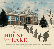 House by the Lake: The Story of a Home and a Hundred Years of History (Harding Thomas)(Paperback / softback)