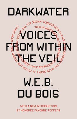 Darkwater - Voices from Within the Veil (Bois W. E. B. Du)(Paperback / softback)