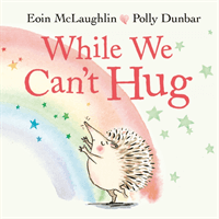 While We Can't Hug (McLaughlin Eoin)(Board book)