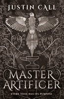 Master Artificer - The Silent Gods Book 2 (Call Justin)(Paperback / softback)