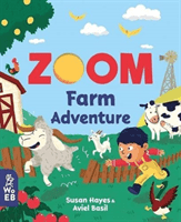 Zoom: Farm Adventure (Hayes Susan)(Board book)