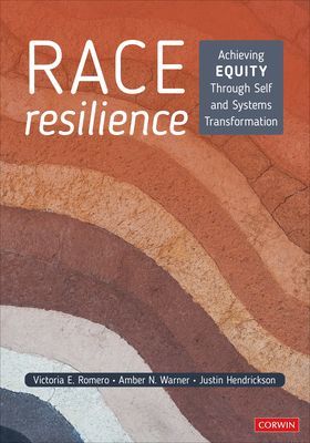 Race Resilience - Achieving Equity Through Self and Systems Transformation (Romero Victoria E.)(Paperback / softback)