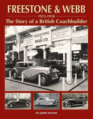 Freestone & Webb, 1923-1958 - The Story of a British Coachbuilder (Taylor James)(Pevná vazba)