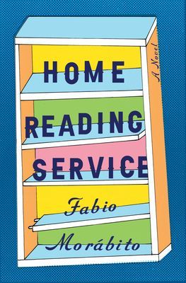 Home Reading Service - A Novel (Morabito Fabio)(Paperback / softback)