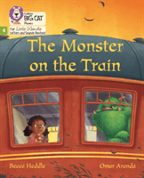 Monster on the Train - Phase 4 (Heddle Becca)(Paperback / softback)