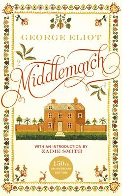 Middlemarch - The 150th Anniversary Edition introduced by Zadie Smith (Eliot George)(Pevná vazba)