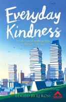Everyday Kindness - A collection of uplifting tales to brighten your day(Pevná vazba)