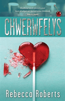 Chwerwfelys (Roberts Rebecca)(Paperback / softback)