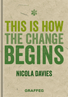 This is How the Change Begins (Davies Nicola)(Pevná vazba)