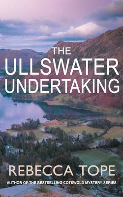 Ullswater Undertaking - Murder and intrigue in the breathtaking Lake District (Tope Rebecca (Author))(Paperback / softback)