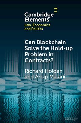 Can Blockchain Solve the Hold-up Problem in Contracts? (Holden Richard (University of New South Wales Sydney))(Paperback / softback)