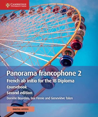 Panorama Francophone 2 Coursebook with Cambridge Elevate Edition (2 Years): French AB Initio for the Ib Diploma (Bourdais Daniele)(Paperback)