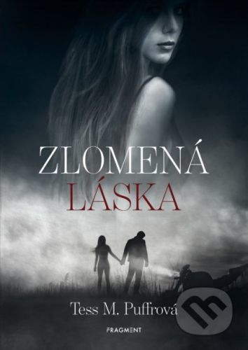 Zlomená láska - Tess M. Puffrová, Zuzana Valková (ilustrátor)