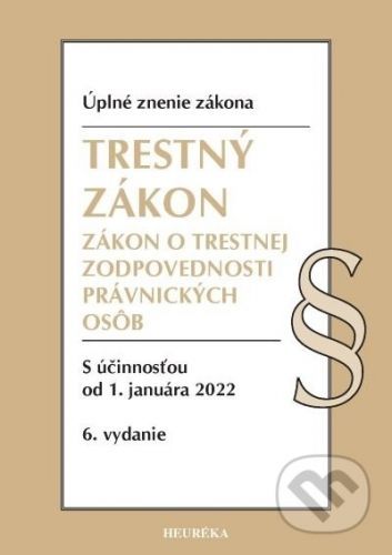 Trestný zákon + ZoTZPO. Úzz, 6. vyd., 2021 - Miroslav Lysý, kolektív autorov