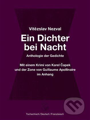 Ein Dichter bei Nacht - Apollinaire Guillaume;Čapek Karel;Nezval Vítězslav, Vázaná