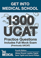 Get into Medical School - 1300 UCAT Practice Questions. Includes Full Mock Exam - (Previously UKCAT) (Picard Olivier)(Paperback / softback)