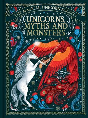 Magical Unicorn Society: Unicorns, Myths and Monsters (Shaw May)(Pevná vazba)