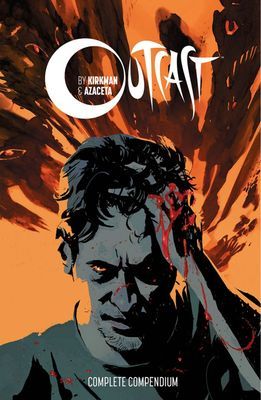 Outcast by Kirkman & Azaceta Compendium (Kirkman Robert)(Paperback / softback)