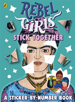 Rebel Girls Stick Together (Rebel Girls)(Paperback / softback)