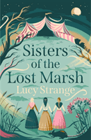 Sisters of the Lost Marsh (Strange Lucy)(Paperback / softback)