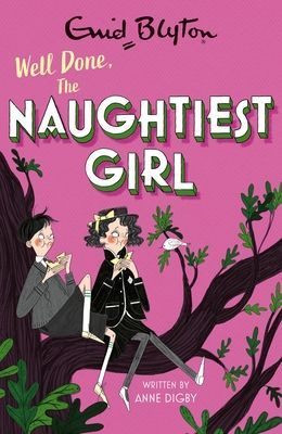 Naughtiest Girl: Well Done, The Naughtiest Girl - Book 8 (Digby Anne)(Paperback / softback)