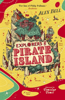 Explorers at Pirate Island (Bell Alex)(Paperback / softback)