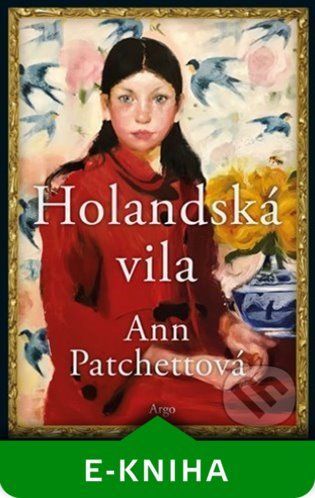 Holandská vila - Ann Patchett