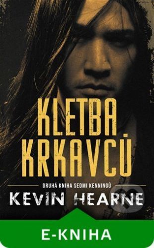Kletba krkavců - Kevin Hearne