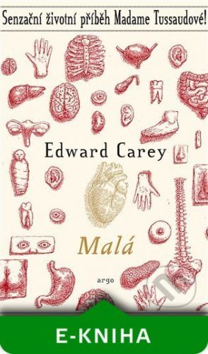 Malá - Edward Carey