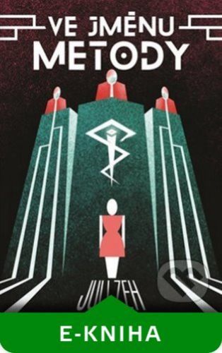 Ve jménu Metody - Juli Zeh
