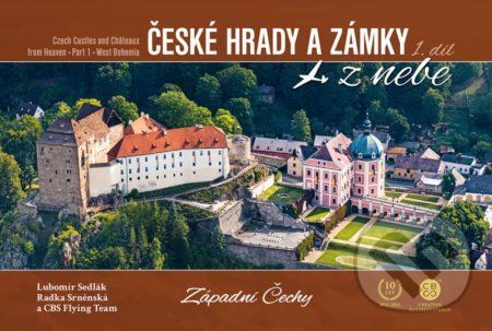 České hrady a zámky z nebe Západní - Čechy - Lubomír Sedlák, Radka Srněnská