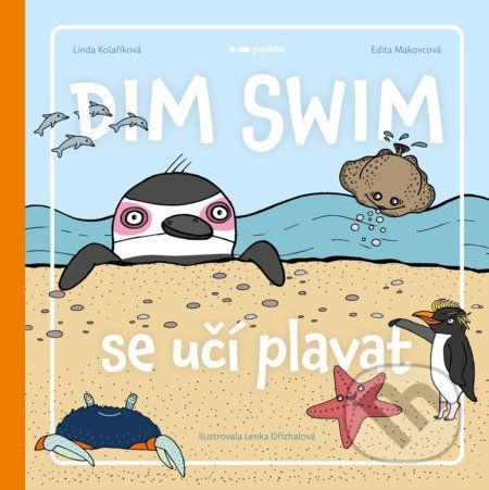 Dim Swim se učí plavat - Linda Kolaříková, Edita Makovcová, Lenka Dřízhalová (ilustrátor)