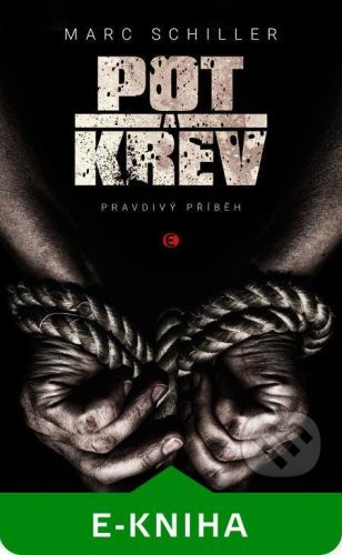 Pot a krev - Marc Schiller