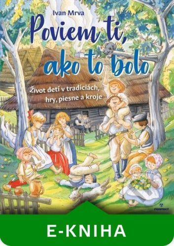 Poviem ti, ako to bolo - Ivan Mrva