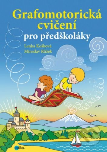 Grafomotorická cvičení pro předškoláky - Lenka Košková, Miroslav Růžek (ilustrátor)