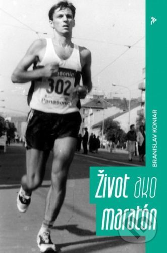 Život ako maratón - Branislav Koniar