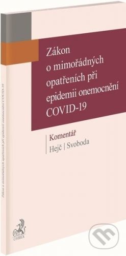 Zákon o mimořádných opatřeních při epidemii onemocnění COVID-19 - David Hejč, Tomáš Svoboda
