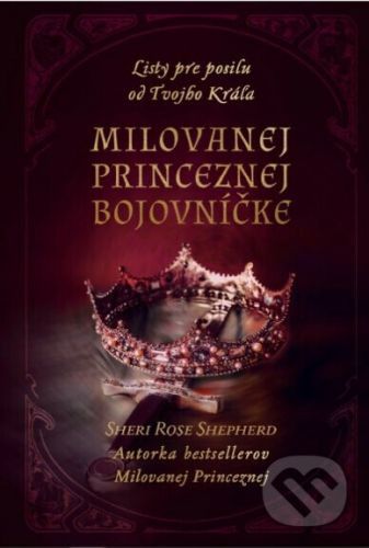 Milovanej Princeznej bojovníčke - Sheri Rose Shepherd