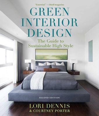 Green Interior Design: The Guide to Sustainable High Style (Dennis Lori)(Paperback)
