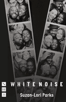 White Noise (NHB Modern Plays) (Lori-Parks Suzan)(Paperback / softback)