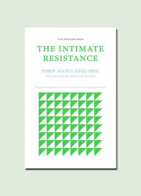 Intimate Resistance (Esquirol Josep Maria)(Paperback / softback)