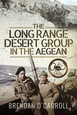 Long Range Desert Group in the Aegean (O'Carroll Brendan)(Paperback / softback)