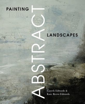 Painting Abstract Landscapes (Edwards Gareth)(Paperback / softback)