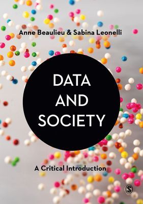 Data and Society - A Critical Introduction (Beaulieu Anne)(Paperback / softback)