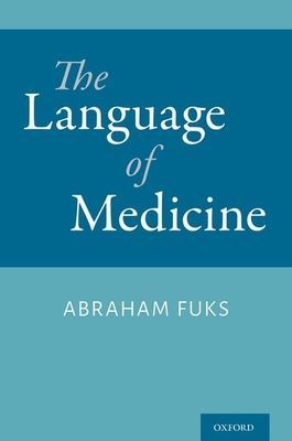 Language of Medicine (Fuks Abraham (Professor of Medicine Professor of Medicine McGill University))(Paperback / softback)