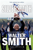 Silversmith - The Biography of Walter Smith (Drysdale Neil)(Paperback / softback)