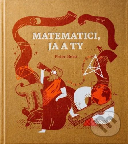 Matematici, ja a Ty - Peter Bero