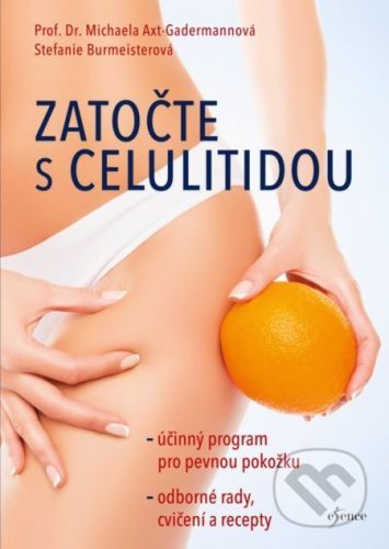 Zatočte s celulitidou - Stefanie Burmeister, Michaela Axt-Gadermann